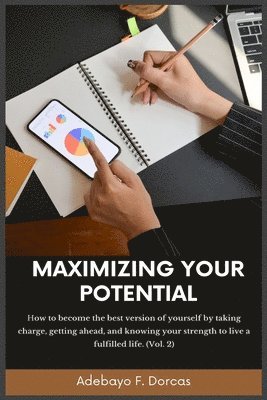 Maximizing Your Potential 1