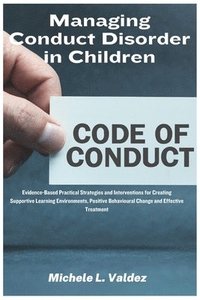 bokomslag Managing Conduct Disorder in Children