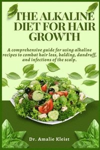 bokomslag The Alkaline Diet for Hair Growth