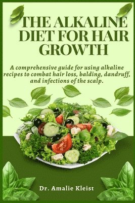 The Alkaline Diet for Hair Growth 1