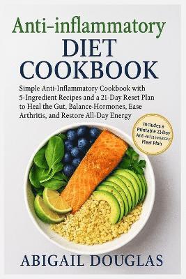 Anti-inflammatory Diet Cookbook