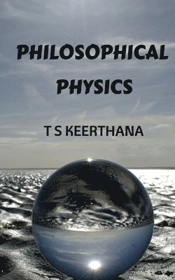 Philosophical Physics 1