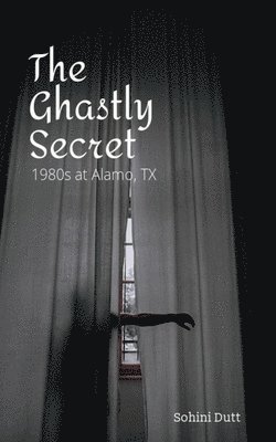 The Ghastly Secret 1