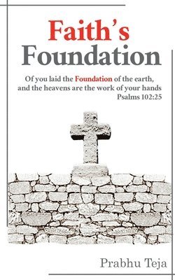 Prabhu Teja, Teja,Prabhu - Faith's Foundation, Häftad