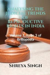 bokomslag Analysing the Judicial Trends of Reproductive Rights in India