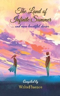 bokomslag The Land of Infinite Summer