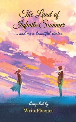 The Land of Infinite Summer 1