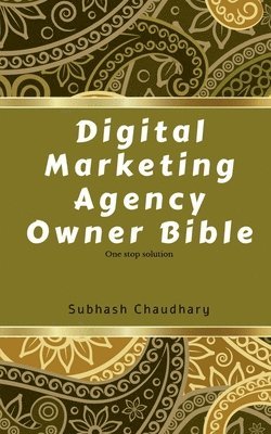 Digital marketing agency owner Bible 1