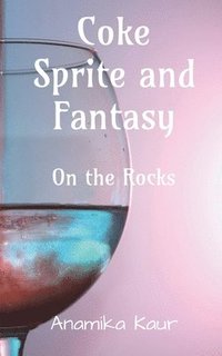 bokomslag Coke Sprite and Fantasy