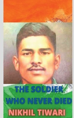 Soldier Who Never Died