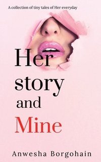 bokomslag Her story and mine