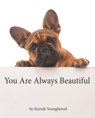 You Are Always Beautiful 1