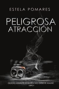 bokomslag Peligrosa Atracción I