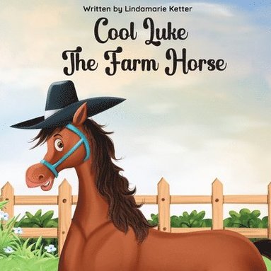 bokomslag Cool Luke The Farm Horse