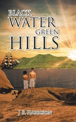 J R Harrison, J. R. Harrison, Harrison,J R, - Black Water Green Hills, Inbunden
