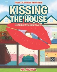 bokomslag Kissing the House