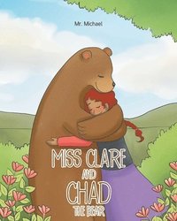 bokomslag Miss Clare and Chad the Bear