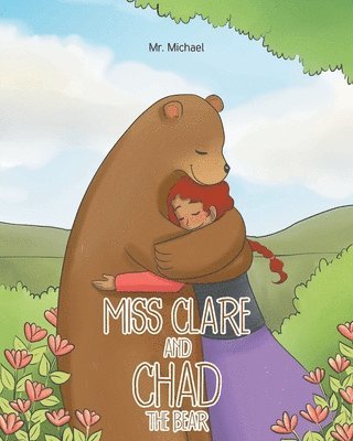 Miss Clare and Chad the Bear 1