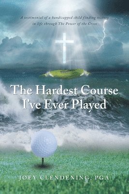 bokomslag Hardest Course I've Ever Played