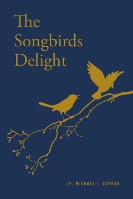 bokomslag Songbirds Delight