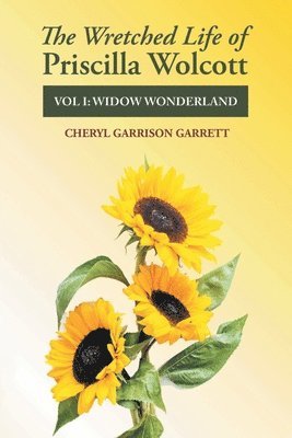bokomslag Wretched Life of Priscilla Wolcott