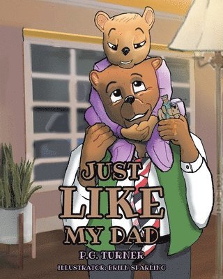 P G Turner - Just Like My Dad, Häftad