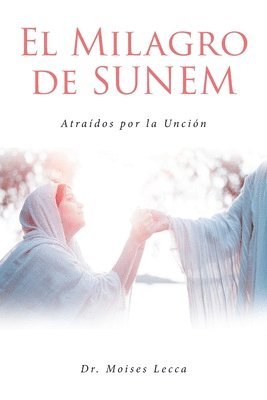 El Milagro de Sunem 1