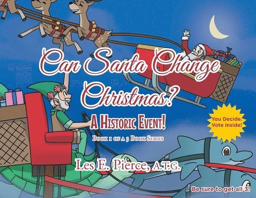 Can Santa Change Christmas? A Historic Event! 1