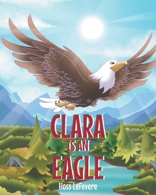 Clara Is an Eagle 1