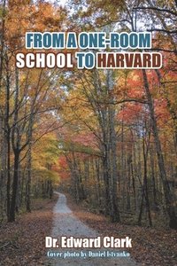 bokomslag From a One-Room School to Harvard