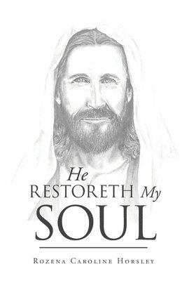 He Restoreth My Soul 1