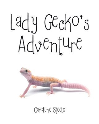 bokomslag Lady Gecko's Adventure