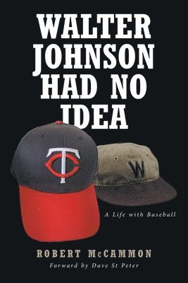 Robert McCammon - Walter Johnson Had No Idea, Häftad