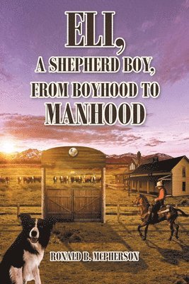 Eli, a Shepherd Boy, from Boyhood to Manhood 1