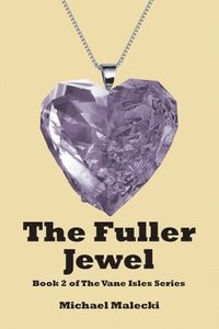 bokomslag The Fuller Jewel