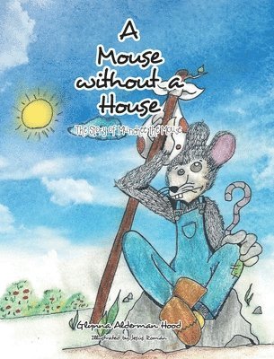 A Mouse without A House 1