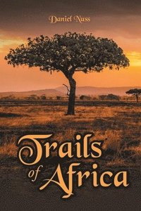 bokomslag Trails of Africa