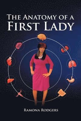 bokomslag Anatomy of A First lady