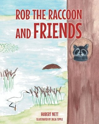 Rob Raccoon and Friends 1