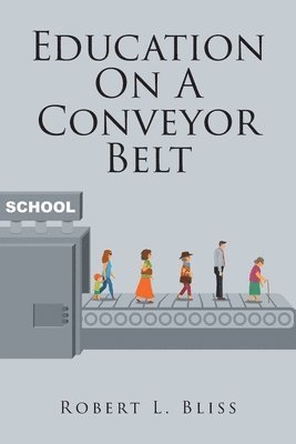 bokomslag Education On A Conveyor Belt