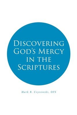 bokomslag Discovering God's Mercy in the Scriptures