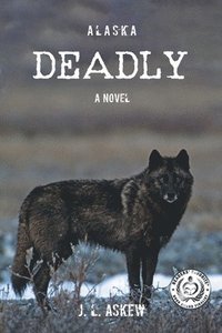 bokomslag Alaska Deadly