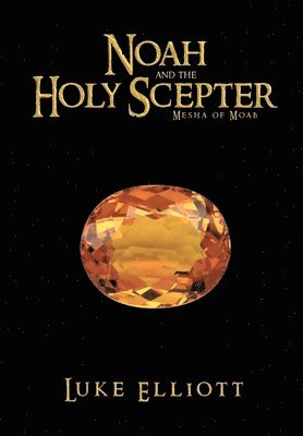 Noah and the Holy Scepter 1