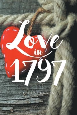 bokomslag Love in 1797