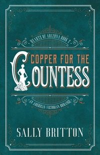 bokomslag Copper for the Countess