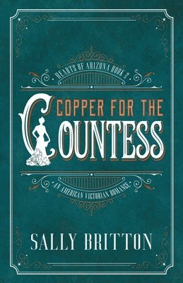 Sally Britton - Copper for the Countess, Häftad