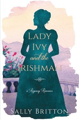 Sally Britton - Lady Ivy and the Irishman, Häftad