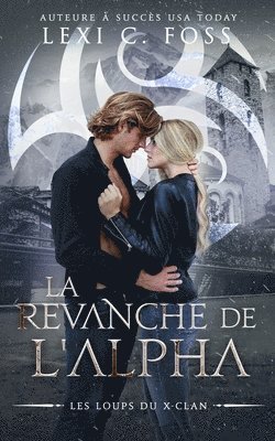 Lexi C Foss - Revanche de l'Alpha, Häftad