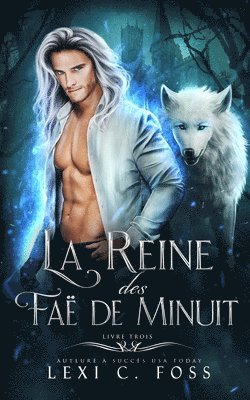 bokomslag La Reine des Fae de Minuit