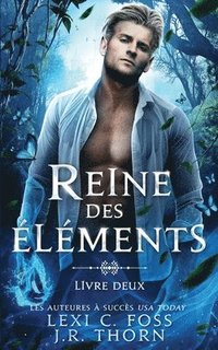 bokomslag Reine Des Elements